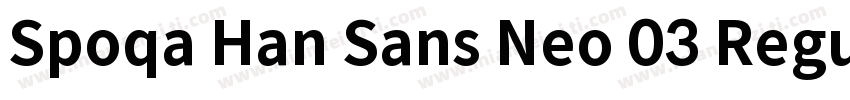 Spoqa Han Sans Neo 03 Regular字体转换